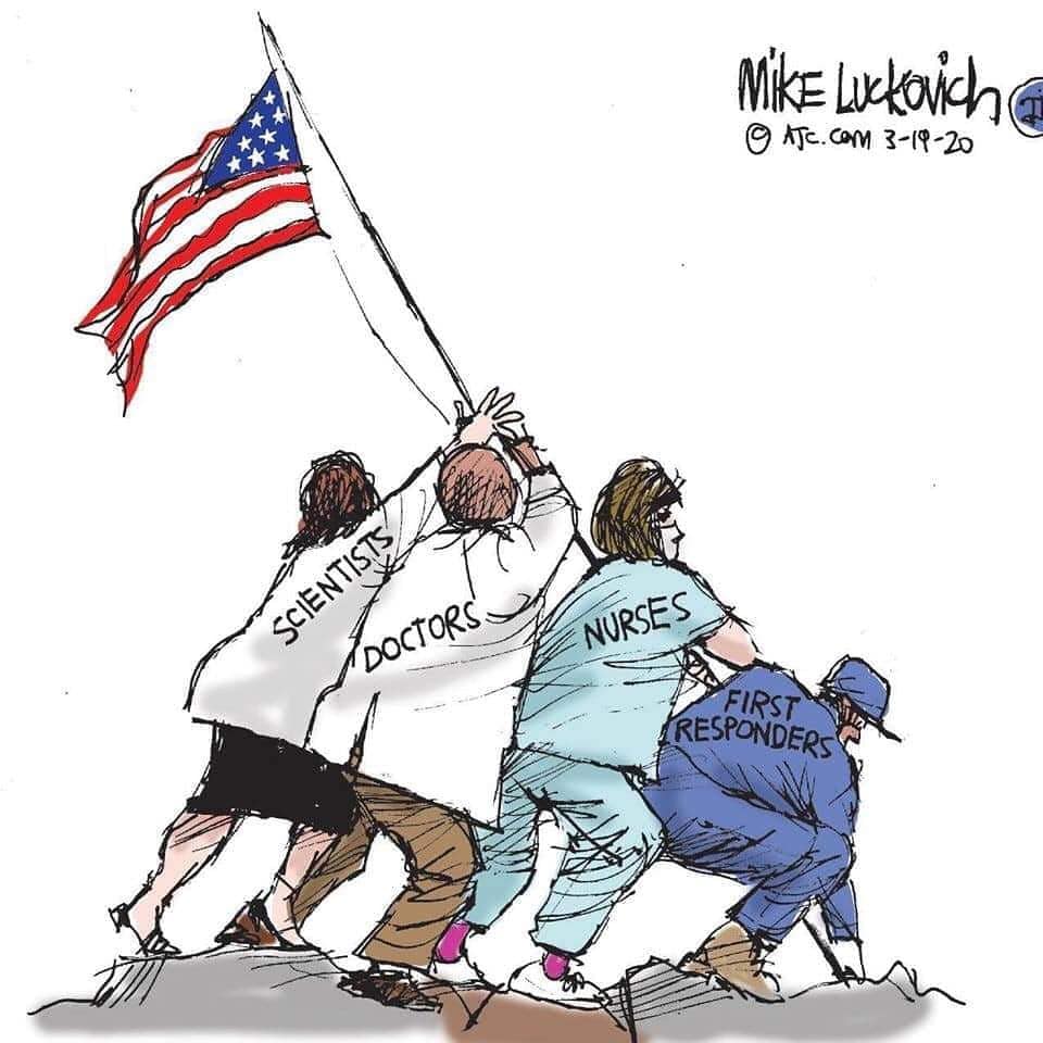 A cartoon by Mike Luckovich recreates the Marine Corps War Memorial statue. Instead of soldiers, the figures are scientists, doctors, nurses, and first responders.